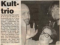 Lasse komer med, og Den Kummerlige Trio genopstår.
